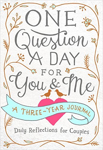 A Year of Us: A Couple'S Journal: One Question a Day to Spark Fun And Meaningful Conversations (Question a Day Couple'S Journal)