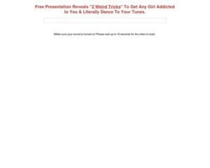 Free Presentation Reveals "2 Weird Tricks" To Get Any Girl Addicted to You