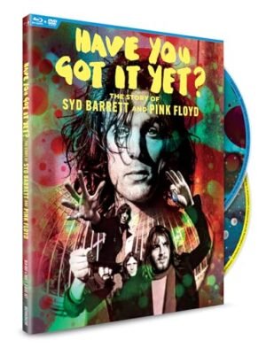 Have You Got It Yet? The Story Of Syd Barrett Have You Got It Yet? The Story Of Syd Barrett And Pink Floyd...