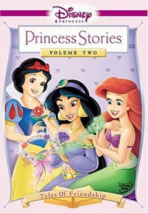 Disney Princess Stories, Vol. 2 - Tales of Friendship Disney Princess Stories, Vol. 2 - Tales of Friendship