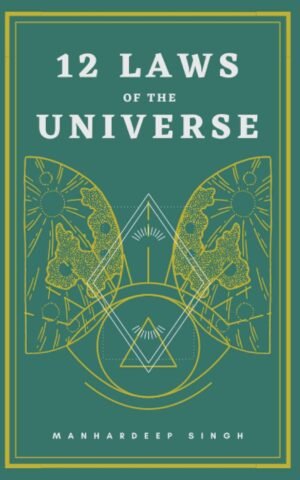 12 Laws of the Universe 12 Laws of the Universe