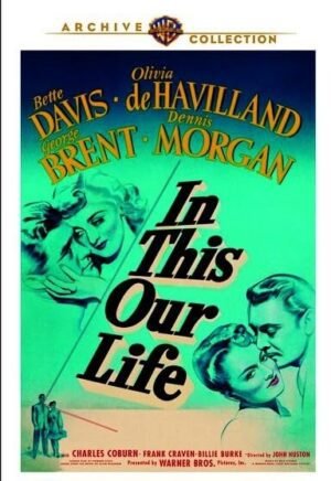 In This Our Life In This Our Life
