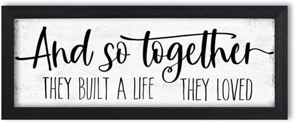 And So Together They Built a Life They Loved Sign Wall Decor...