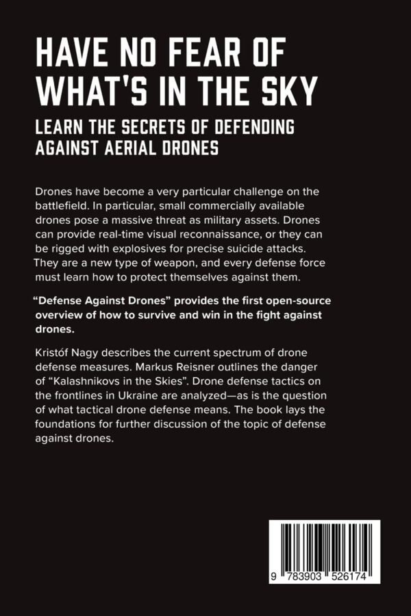 61dQb-9vrWL._SL1360_.jpg Defense Against Drones: Defending Against Threats From The Air – Combatting Scout and Attack Drones (SPARTANAT Black Book)