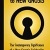 From New Age To New Gnosis: The Contemporary Significance Of...