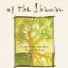 In the Shadow of the Shaman: Connecting with Self, Nature & ...