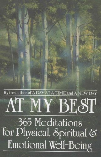 At My Best: 365 Meditations For The Physical, Spiritual, And...