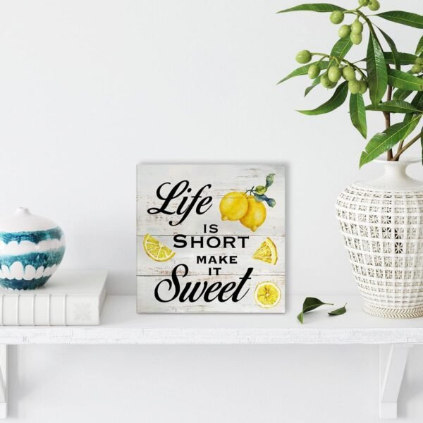 Inspirational Quote Life is Short Make it Sweet Wood Box Sig...