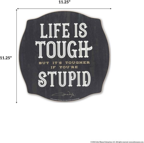 John Wayne Life is Tough Wood Wall Decor - Funny John Wayne ...