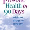 PROSTATE HEALTH IN 90 DAYS/TRADE