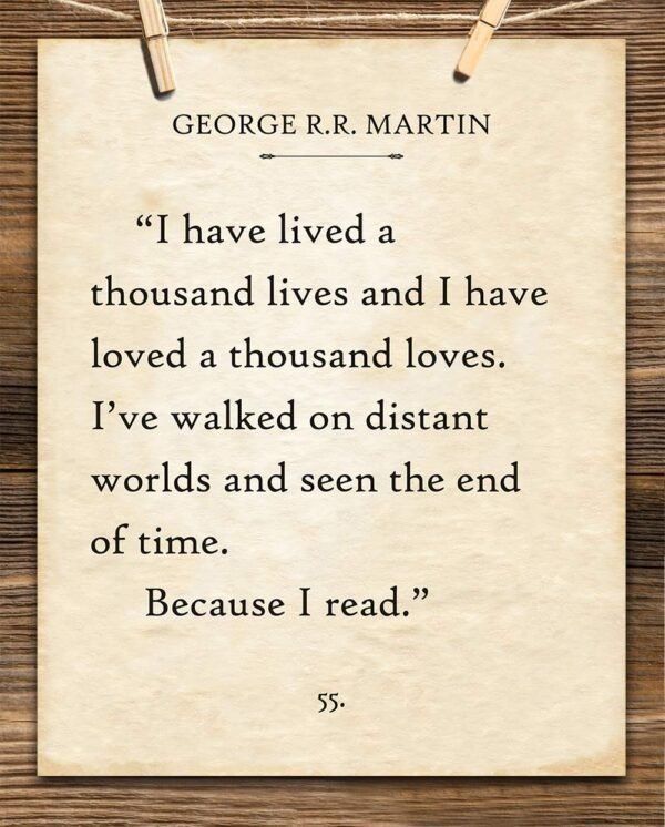 I Have Lived a Thousand Lives–George R.R. Martin Quote 11x14...