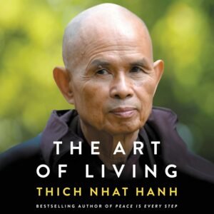 The Art of Living: Peace and Freedom in the Here The Art of Living: Peace and Freedom in the Here and Now