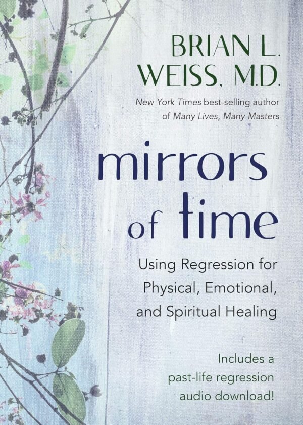 Mirrors of Time: Using Regression for Physical, Emotional, a...