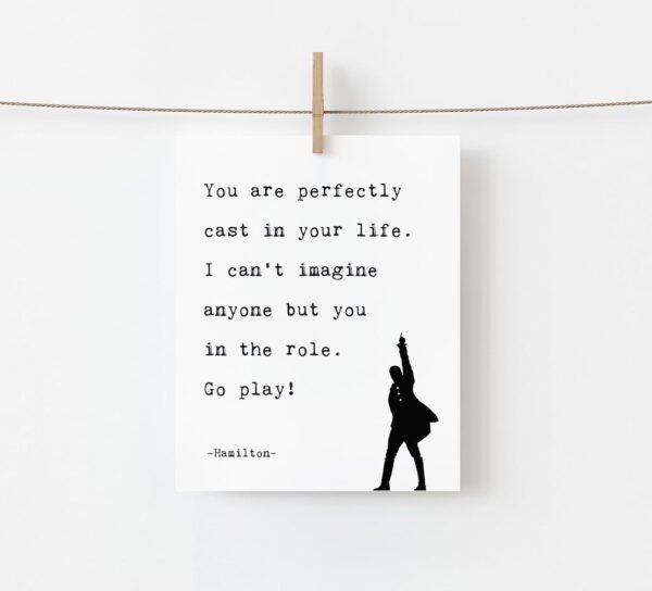 You Are Perfectly Cast In Your Life - Lin-Manuel Miranda Quo...