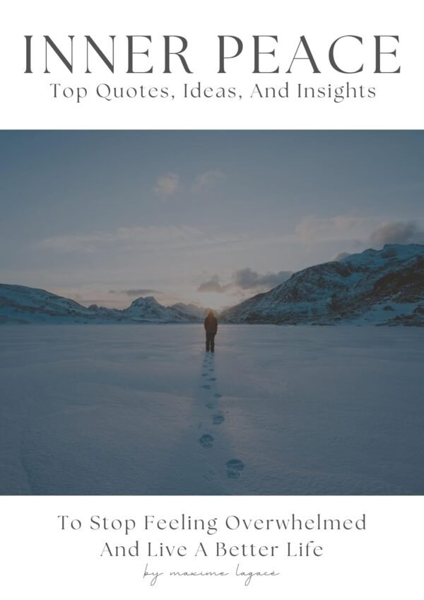 Inner Peace: Top Quotes, Ideas, And Insights To Stop Feeling...