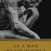 As A Man Thinketh (Deluxe, Hardcovder Edition)