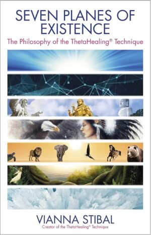 Seven Planes of Existence: The Philosophy of the ThetaHealin... Seven Planes of Existence: The Philosophy of the ThetaHealin...