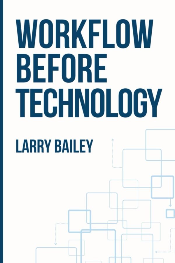 Workflow Before Technology: Discover why mortgage operations that master workflow Workflow Before Technology: Discover why mortgage operations that master workflow before technology outperform the rest, and how to join them