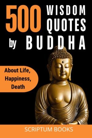 500 Unique Quotes by Buddha about Life, Happiness, Death: Bu... 500 Unique Quotes by Buddha about Life, Happiness, Death: Bu...