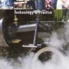 The Steam Locomotive, How it Works, Technology & Practice