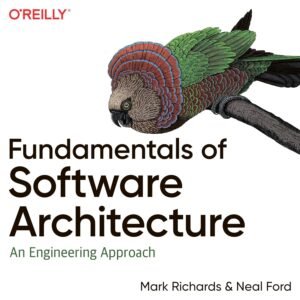 Fundamentals of Software Architecture: An Engineering Approach