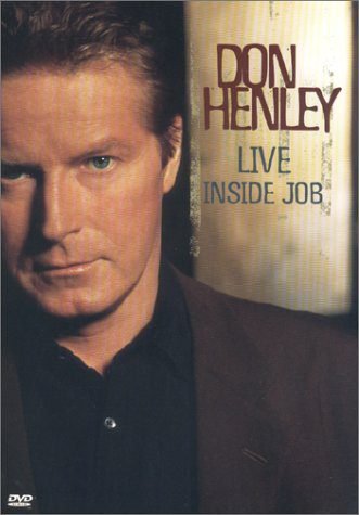 Don Henley Live - Inside Job
