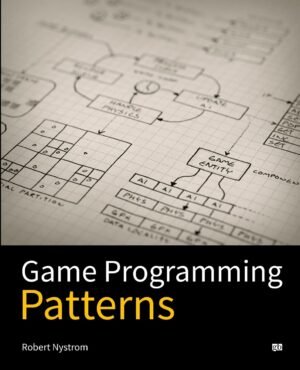 Game Programming Patterns Game Programming Patterns