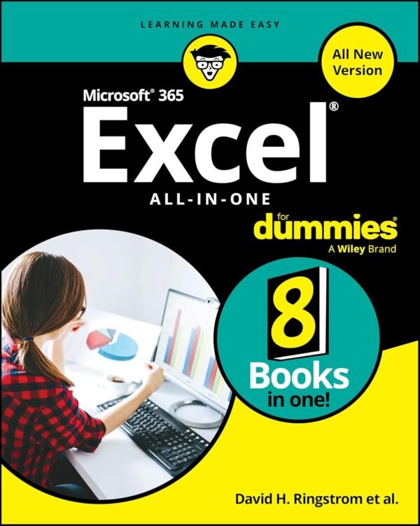 Microsoft 365 Excel All-in-One For Dummies (For Dummies: Learning Made Microsoft 365 Excel All-in-One For Dummies (For Dummies: Learning Made Easy)