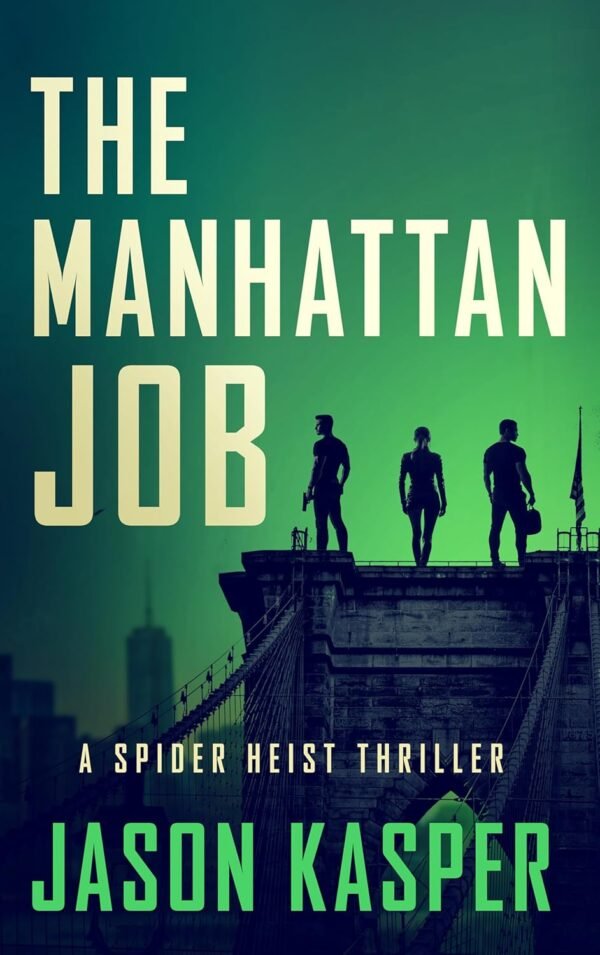The Manhattan Job (Spider Heist Thrillers Book 3)