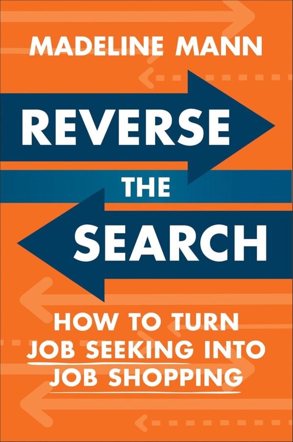 Reverse the Search: How to Turn Job Seeking into Job Reverse the Search: How to Turn Job Seeking into Job Shopping