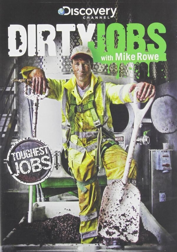 Dirty Jobs-Toughest Jobs