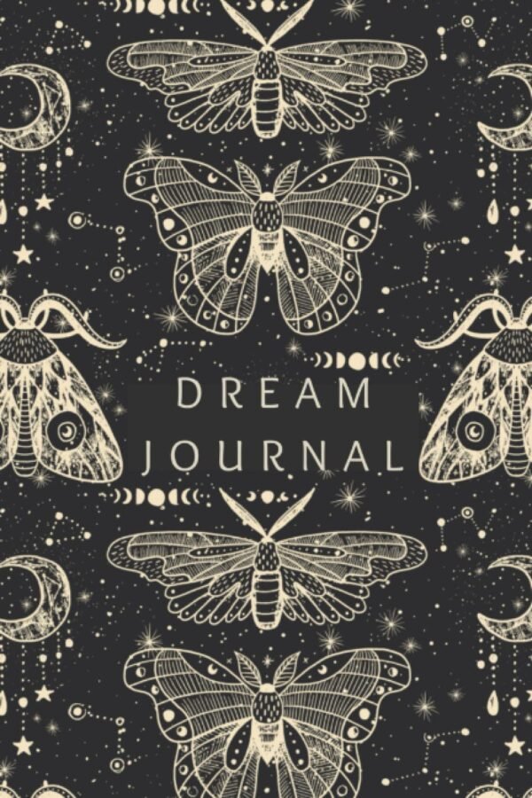 Dream Journal Notebook: Diary. Track Your Dreams, Interpretations. Ideal Gift for Women, Girls, Men (Personal Growth/ Spiritual Growth)